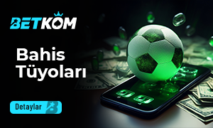 Betkom Bahis Tüyoları